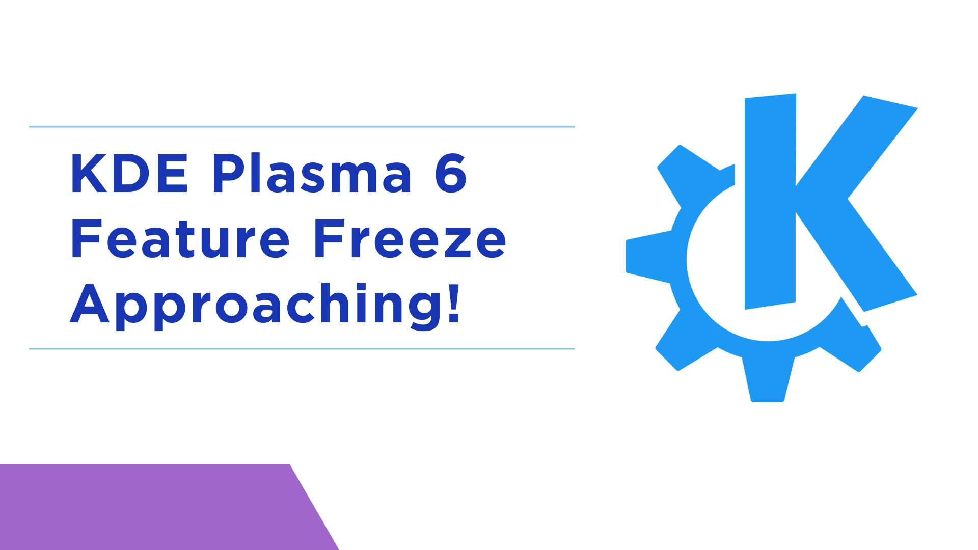 KDE Plasma 6 Feature Freeze Approaching!